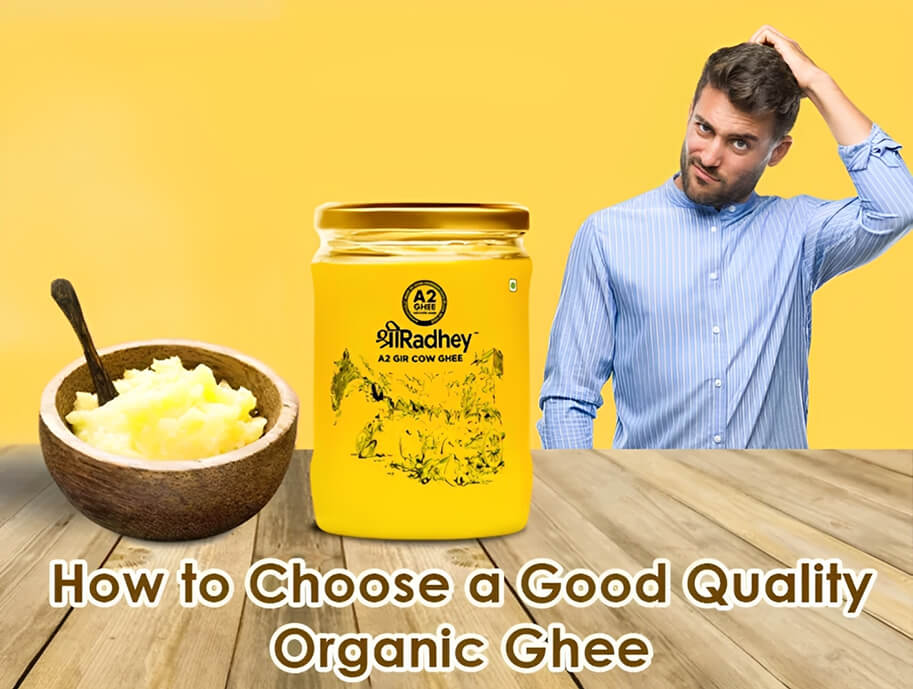 How to Choose a Good Quality Organic Ghee