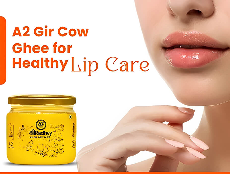 A2 Gir Cow Ghee for Healthy Lip Care