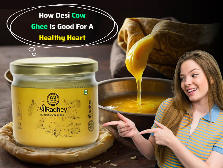 Desi Cow Ghee for Heart