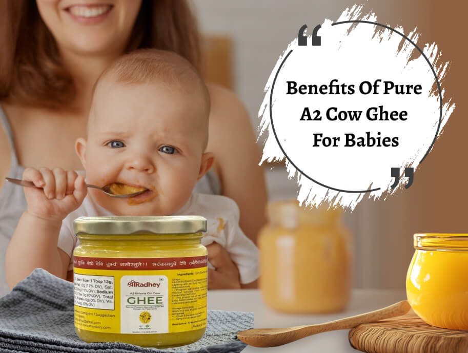 Benefits of Pure A2 Cow Ghee For Babies