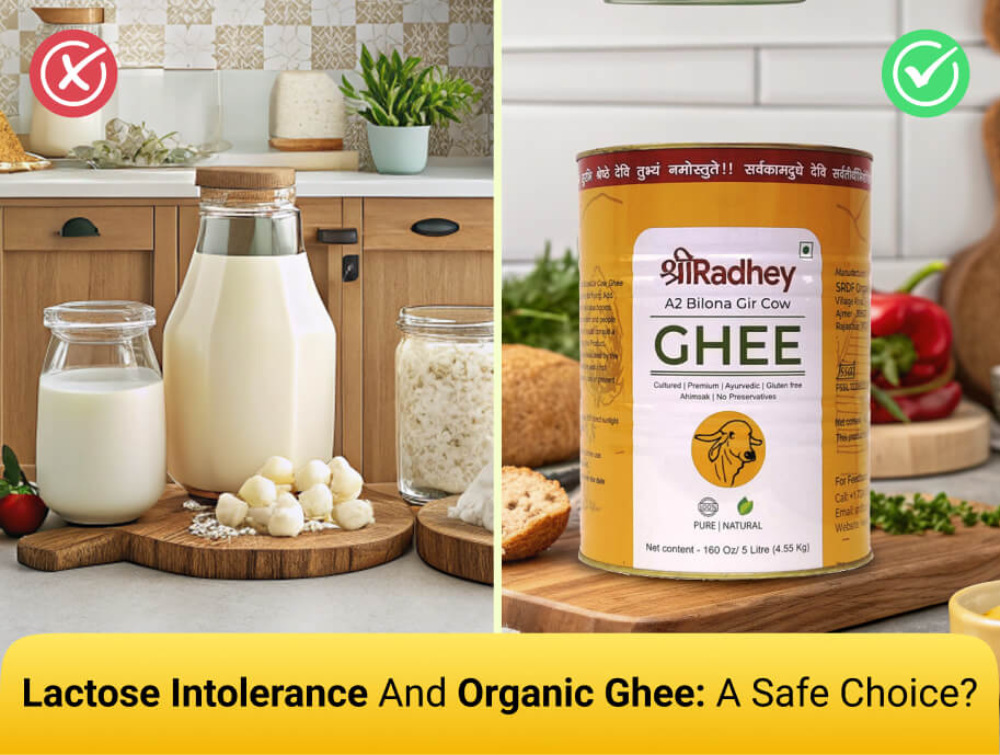 Lactose Intolerance and Organic Ghee: A Safe Choice?