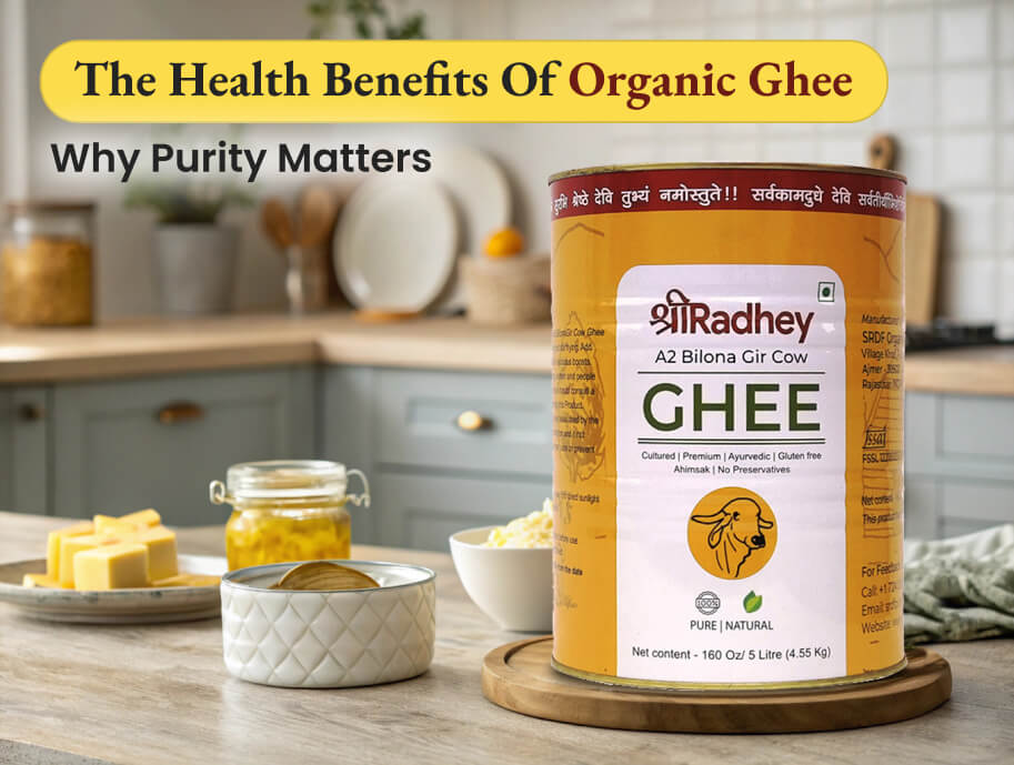 The Health Benefits of Organic Ghee: Why Purity Matters