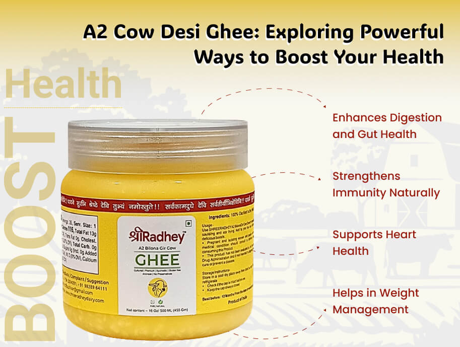 A2 Cow Desi Ghee: Exploring Powerful Ways to Boost Your Health